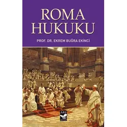 Roma Hukuku - Ekrem Buğra Ekinci - Arı Sanat Yayınevi