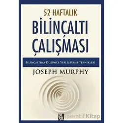 52 Haftalık Bilinçaltı Çalışması - Joseph Murhpy - Diyojen Yayıncılık