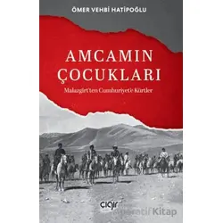 Amcamın Çocukları - Ömer Vehbi Hatipoğlu - Çığır Yayınları