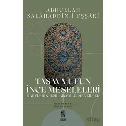 Tasavvufun İnce Meseleleri - Abdullah Salahaddin-i Uşşaki - İnsan Yayınları