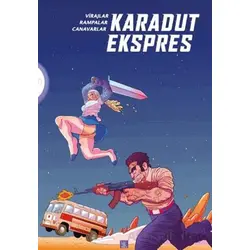 Karadut Ekspres: Virajlar, Rampalar, Canavarlar - Yigilante Kocagöz - Presstij Kitap