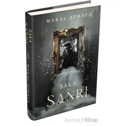 Saka ve Sanrı 3 - Maral Atmaca - Ephesus Yayınları