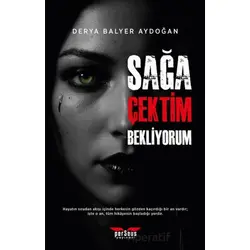 Sağa Çektim Bekliyorum - Derya Balyer Aydoğan - Perseus