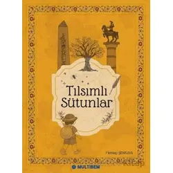 Tılsımlı Sütunlar - Mehtap Şenkaya - Multibem Yayınları