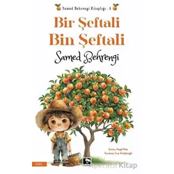 Bir Şeftali Bin Şeftali - Samed Behrengi - Çınaraltı Yayınları