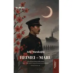 Heimei - Maru - Zeki Marakoğlu - Kitap Müptelası Yayınları