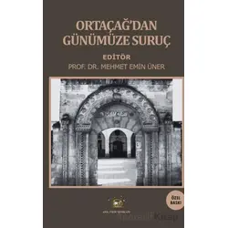 Ortaçağ’dan Günümüze Suruç - Kolektif - Akıl Fikir Yayınları