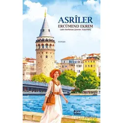 Asriler - Ercümend Ekrem - Çıra Yayınları