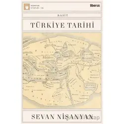 Basit Türkiye Tarihi - Sevan Nişanyan - Liberus Yayınları
