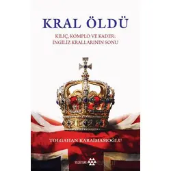 Kral Öldü - Tolgahan Karaimamoğlu - Yeditepe Yayınevi