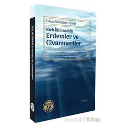 Kırk İki Fasılda Erdemler ve Civanmertler - Hace Abdullah Herevi - Büyüyen Ay Yayınları