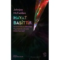 Hayat Basittir - Johnjoe McFadden - Minotor Kitap