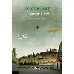 Uçurtmalar - Romain Gary - Sel Yayıncılık