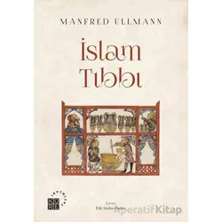 İslam Tıbbı - Manfred Ullmann - Küre Yayınları