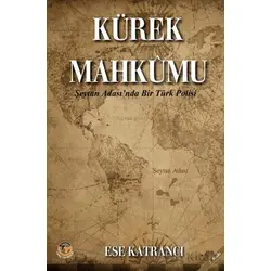 Kürek Mahkumu - Ese Katrancı - Tunç Yayıncılık