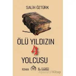 Ölü Yıldızın 4 Yolcusu - Salih Öztürk - Kekeme Yayınları