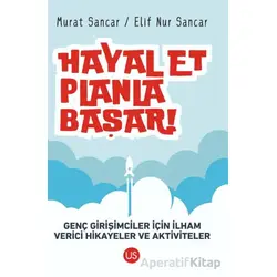 Hayal Et, Planla, Başar! - Murat Sancar - US Yayınları