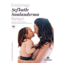 Emzirmeyi Şefkatle Sonlandırma Rehberi - Hayal Menteş - Myrina Yayınları