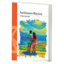 Sarılmanın Büyüsü - Firdevs Şengül - Hayal Yayınları
