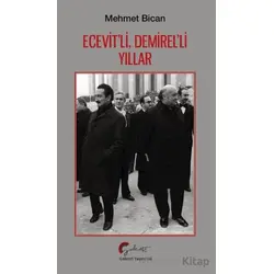 Ecevit’li, Demirel’li Yıllar - Mehmet Bican - Galeati Yayıncılık
