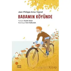 Babamın Köyünde - Jean-Philippe Arrou-Vignod - Günışığı Kitaplığı