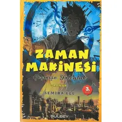 Zaman Makinesi - Semiha Ulu - Gülbey Yayınları