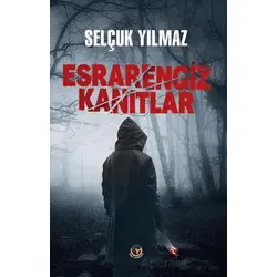 Esrarengiz Kanıtlar - Selçuk Yılmaz - Tunç Yayıncılık