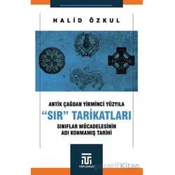 Antik Çağdan Yirminci Yüzyıla Sır Tarikatları - Halid Özkul - Toplumsal Kitap