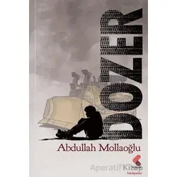 Dozer - Abdullah Mollaoğlu - Klaros Yayınları
