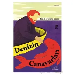 Denizin Canavarları - Lida Turpeinen - Timaş Yayınları