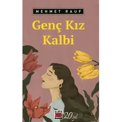 Genç Kız Kalbi - Mehmet Rauf - Elips Kitap