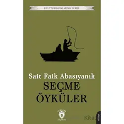 Seçme Öyküler - Sait Faik Abasıyanık - Dorlion Yayınları