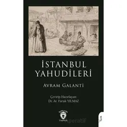 İstanbul Yahudileri - Avram Galanti - Dorlion Yayınları