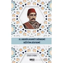 II. Abdülhamit Dönemi Eğitim Sistemi - Enver Eydalı - Gece Kitaplığı