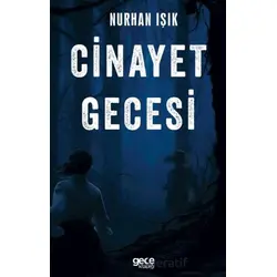 Cinayet Gecesi - Nurhan Işık - Gece Kitaplığı