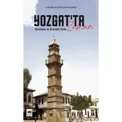 Yozgat’ta Zaman - S. Burhanettin Kapusuzoğlu - Ötüken Neşriyat