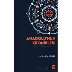 Anadolunun Kronikleri - M. Olgay Söyler - Ötüken Neşriyat