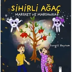 Sihirli Ağaç, Marsket ve Marsanka - Songül Bayram - Memento Mori