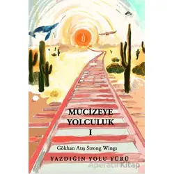 Mucizeye Yolculuk - Gökhan Atış - Sokak Kitapları Yayınları