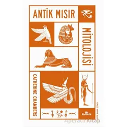 Antik Mısır Mitolojisi - Catherine Chambers - Kronik Kitap