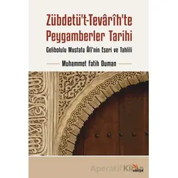 Zübdetü’t-Tevarih’te Peygamberler Tarihi - Muhammet Fatih Duman - Kriter Yayınları