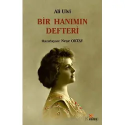 Bir Hanımın Defteri - Ali Ulvi - Kriter Yayınları