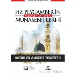 Günümüze Yansımalarıyla Hz. Peygamberin Muasırlarıyla Münasebetleri - 4 - Kolektif - Ensar Neşriyat