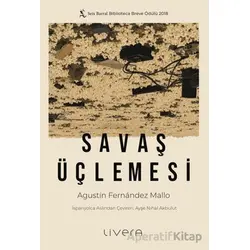 Savaş Üçlemesi - Agustin Fernandez Mallo - Livera Yayınevi