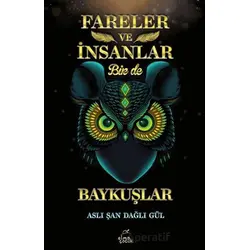 Fareler ve İnsanlar Bir de Baykuşlar - Aslı Şan Dağlı Gül - Elma Çocuk