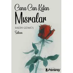 Cana Can Katan Mısralar - Salih Gümüş - Pamiray Yayınları