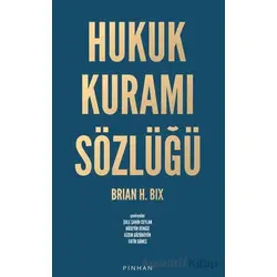 Hukuk Kuramı Sözlüğü - Brian H. Bix - Pinhan Yayıncılık