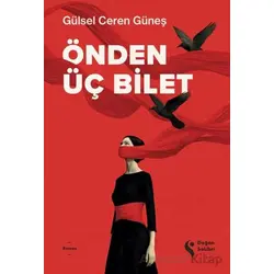 Önden Üç Bilet - Gülsel Ceren Güneş - Doğan Solibri