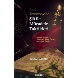 İbni Teymiyye’de Şia ile Mücadele Taktikleri - Selahattin Çelik - Dönem Yayıncılık