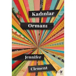 Kadınlar Ormanı - Jennifer Clement - Siren Yayınları